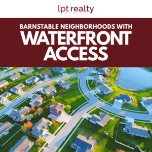 Barnstable Neighborhoods With Waterfront Access